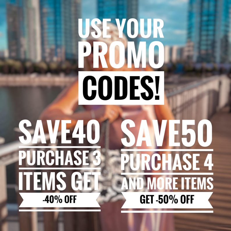 May include: A graphic with the text "USE YOUR PROMO CODES!" and two discount offers. The first offer is "SAVE40 PURCHASE 3 ITEMS GET -40% OFF". The second offer is "SAVE50 PURCHASE 4 AND MORE ITEMS GET -50% OFF".