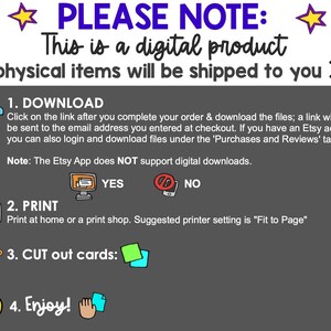 May include: A digital product download instruction guide with a gray background and colorful icons. The text reads "PLEASE NOTE: This is a digital product. No physical items will be shipped to you." The guide outlines four steps: download, print, cut out cards, and enjoy.