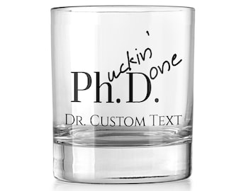 Personalized PhD Graduation Whiskey Glass – Funny Doctor Gift