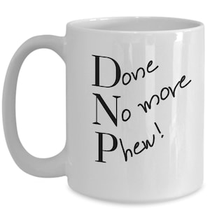 Nurse DNP Graduation Gift Mug Doctor of Nursing Practice Coffee Cup Practitioner, regalo de graduación