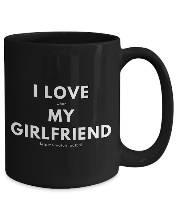 i love my girlfriend mug