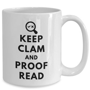 Author Coffee Mug - Keep clam and proofread - English majors and Writers Cup