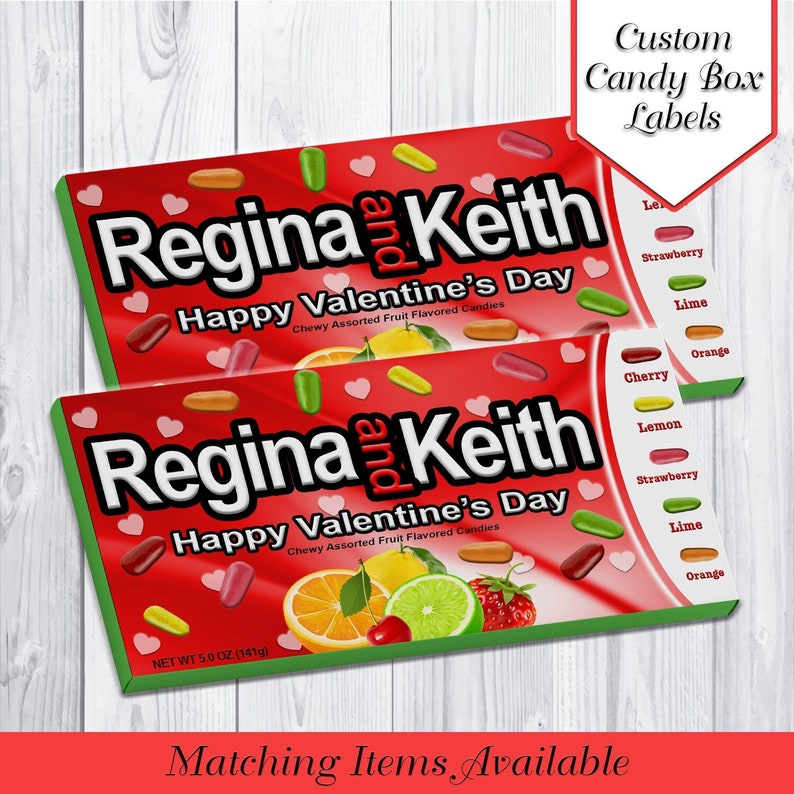 May include: Two red and green candy box labels with the text "Regina and Keith Happy Valentine's Day Chewy Assorted Fruit Flavored Candies" and a variety of fruit candies. The labels are designed to be printed and attached to candy boxes.