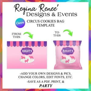 Puede incluir: Una plantilla de bolsa de galletas de circo rosa con el texto "Regina Renee' Designs & Events" y "Circus Cookies Bag Template". La bolsa presenta el logotipo "Amari's Circus Animal Cookies" y el texto "From This" y "To This".