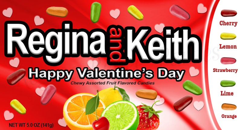 May include: A red and white packet of chewy fruit flavoured candies with the text "Regina & Keith Happy Valentine's Day" and a variety of candies in the background. The packet also includes a key with the different flavours of the candies: cherry, lemon, strawberry, lime, and orange.