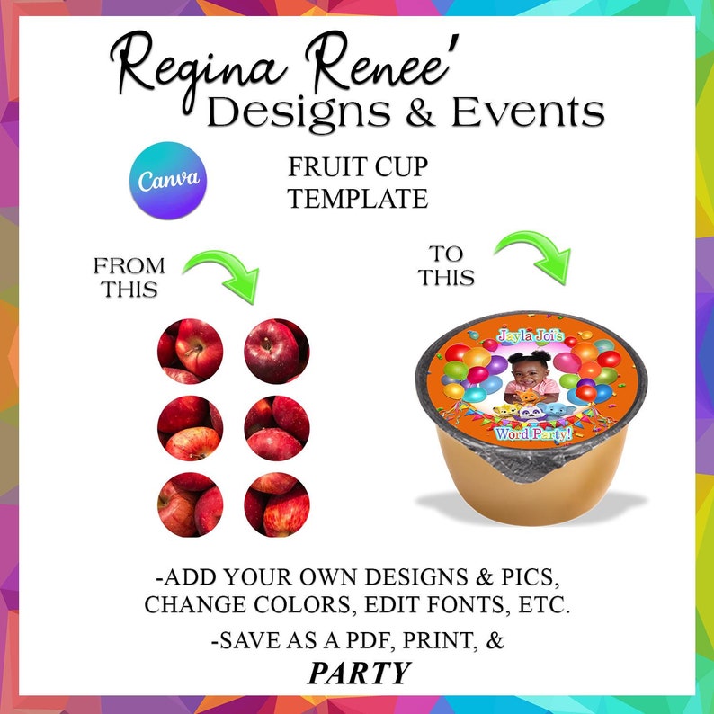 May include: A digital template for a fruit cup label. The template shows a red apple design and a finished label with a child's photo, balloons, and the text "Jevla Joi's Word Party!" The text "FROM THIS" and "TO THIS" are shown with arrows indicating the transformation.