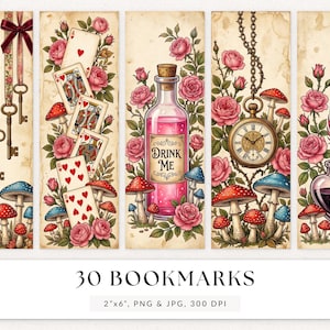 Op de afbeelding: Een set van 30 bladwijzers met illustraties van roze rozen, paddenstoelen, speelkaarten, sleutels met linten, een fles met het label Drink Me, een zakhorloge en een ganzenveer in een inktpot, van 5,08 cm bij 15,24 cm.