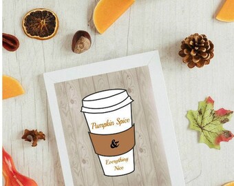 Pumpkin Spice Coffee Cup Art, Coffee Cup Digital Art, Fall Printable Art, Printable Wall Art, Fall Sign, Fall Decor, Wall Art for Girls