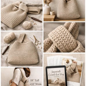 May include: A collection of images showcasing a beige crochet knot bag. The bag is approximately 18 inches tall and 12 inches wide. The images include the bag in various settings, along with crochet hooks, yarn, and a pattern on a tablet. The text "Japandi Crochet Knot Bag Pattern" is visible.