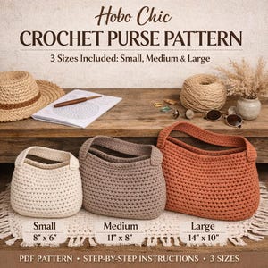 May include: Image of a crochet purse pattern with three sizes: small (8" x 6"), medium (11" x 8"), and large (14" x 10"). The purses are cream, taupe, and orange. The text reads "Hobo Chic Crochet Purse Pattern".