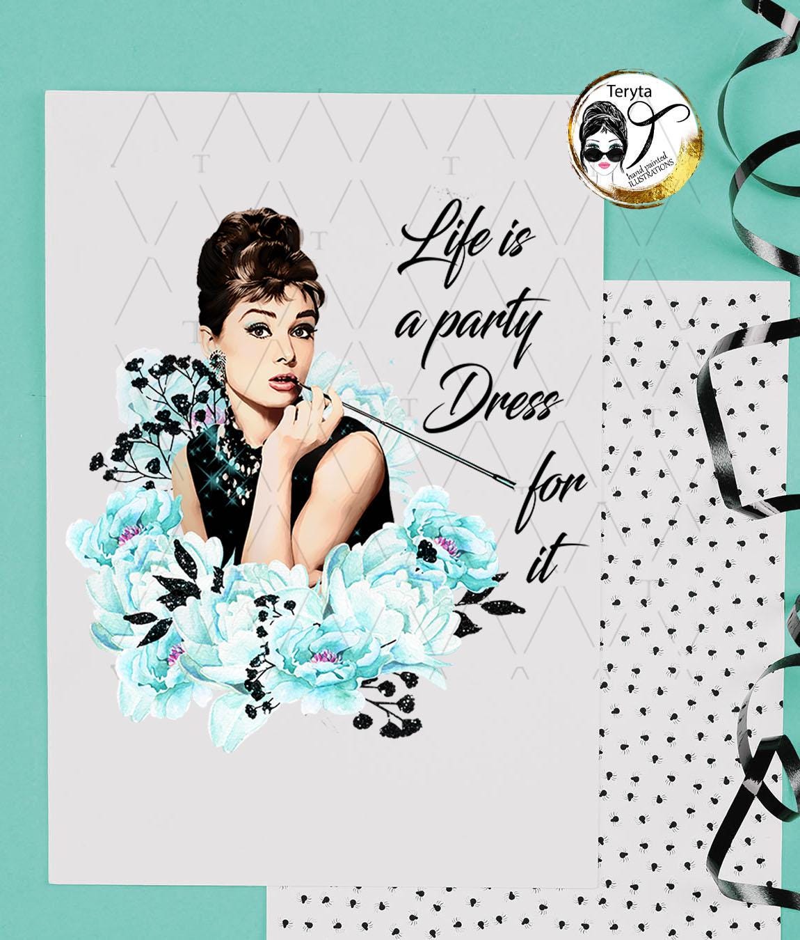 Audrey Hepburn Quote: Life is a Party. Dress for It.png JPG Clipart Hepburn  Illustration, Hollywood Movie Star Card, Retro Styles Printable - Etsy