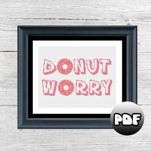 Cross Stitch PDF Pattern - Instant Download - Donut Worry -  Modern - Contemporary - Easy - Beginner