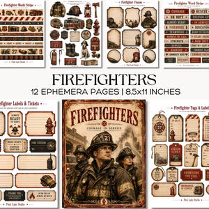 May include: A collection of 12 digital ephemera pages measuring 21.6x27.9 cm featuring firefighter-themed graphics. Includes washi strips, die-cut elements, frames, word strips, labels, tickets, and tags with illustrations of gear, trucks, and personnel.