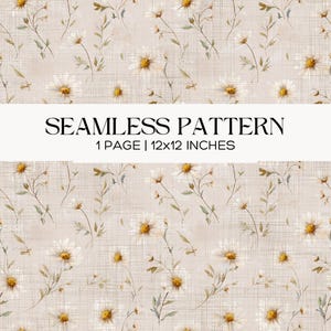 May include: Seamless pattern featuring white daisies with yellow centers and green leaves on a beige background. The design includes the text "SEAMLESS PATTERN" and "1 PAGE | 12x12 INCHES". The floral pattern has a vintage, watercolor aesthetic.
