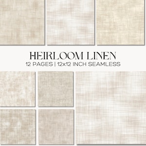 May include: A digital product featuring six seamless 12x12 inch (30.48 cm x 30.48 cm) linen textures in various shades of beige and off-white. The text "HEIRLOOM LINEN" is displayed above the dimensions.