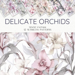 May include: 12 seamless patterns of delicate watercolour orchids in shades of pink, white, and grey. Each pattern is 12x12 inches.