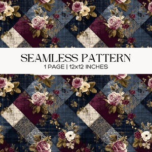 Vintage Floral Patchwork Seamless Pattern, Dark Romantic Rose Quilted Fabric Design, Digital Scrapbook Paper