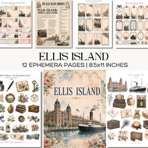 May include: A collection of 12 printable ephemera pages measuring 8.5x11 inches, featuring vintage-style illustrations of Ellis Island, steamships, luggage, floral motifs, and historical documents with text including The Ellis Island Chronicle.