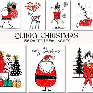 May include: A collection of whimsical Christmas-themed illustrations on white backgrounds. The images include Santa Claus, reindeer, Christmas trees, and a nutcracker. The text "Quirky Christmas" is displayed above the text "156 pages | 8.5x11 inches".