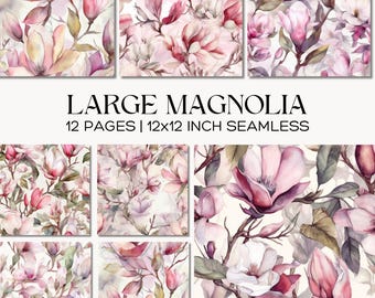May include: A collection of seamless digital papers featuring watercolor magnolia flowers in shades of pink, cream, and green. The text reads "LARGE MAGNOLIA" and "12 PAGES | 12x12 INCH SEAMLESS".