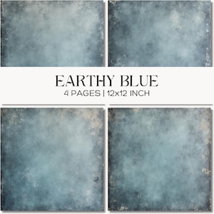 May include: Four square digital backgrounds with a textured, earthy blue design. The text "EARTHY BLUE" is displayed above the dimensions, "4 PAGES | 30x30 CM". The backgrounds have a distressed, vintage aesthetic.