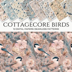 May include: A collection of digital papers with seamless patterns. The designs feature birds and floral elements in pastel shades. The text reads "COTTAGECORE BIRDS" and "12 DIGITAL PAPERS | SEAMLESS PATTERNS".