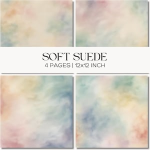 Peut inclure: Quatre papiers numériques carrés avec un design doux semblable à une aquarelle. Les papiers présentent un mélange de couleurs pastel, dont le rose, le bleu, le vert et le jaune. Le texte "SOFT SUEDE" et "4 PAGES | 30x30 CM" sont affichés.
