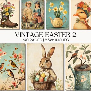 May include: A collection of vintage-style Easter-themed art prints. The prints feature illustrations of children, flowers, a rabbit with Easter eggs, and a duck wearing a floral hat. The text "VINTAGE EASTER 2" is displayed, along with "140 PAGES | 8.5x11 INCHES".