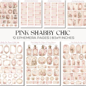 May include: A collection of pink and cream-colored ephemera pages with a shabby chic theme. The pages include floral cards, word strips, journal cards, frames, labels, perfume bottle designs, and tags. The text on the pages reads "Pink Shabby Chic" and "12 Ephemera Pages | 8.5x11 Inches."