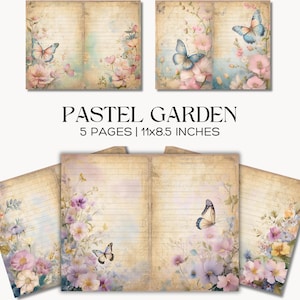 May include: Pastel Garden journal pages with floral and butterfly illustrations. The pages are 11 x 8.5 inches and feature a vintage aesthetic with soft colors. The text on the image reads "PASTEL GARDEN 5 PAGES | 11x8.5 INCHES."