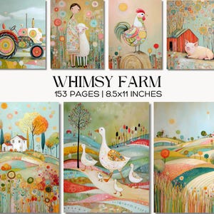May include: A collection of whimsical farm-themed art prints. The prints feature colorful illustrations of a tractor, a woman with a sheep, a rooster, a pig, a house, and geese. The text "WHIMSY FARM" is displayed, along with "153 PAGES | 8.5x11 INCHES".