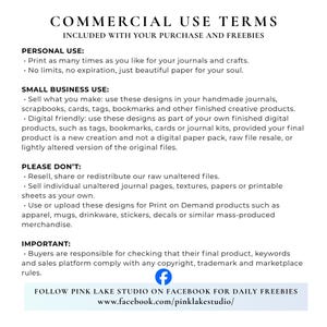 May include: A white document with black text titled COMMERCIAL USE TERMS. It outlines personal use for journals and crafts, small business use for finished creative products, restrictions on reselling raw files, and a Facebook link for Pink Lake Studio.