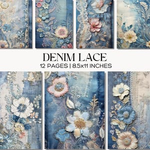 May include: A collection of digital art prints featuring denim textures with floral and lace embellishments. The prints showcase a variety of pastel-colored flowers, including pink, blue, and white, with the text "DENIM LACE" and "12 PAGES | 8.5x11 INCHES".