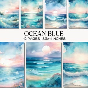 May include: Watercolor prints of ocean scenes in shades of blue, turquoise, and pink. The prints feature waves, sunsets, and beaches. The text "OCEAN BLUE" is displayed, along with "12 PAGES | 8.5x11 INCHES".