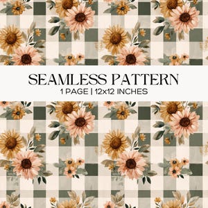 May include: A seamless pattern featuring a repeating floral design with sunflowers and other flowers in shades of peach, yellow, and brown. The flowers are arranged on a checkered background of cream and olive green. The text "SEAMLESS PATTERN" and "1 PAGE | 12x12 INCHES" are displayed.