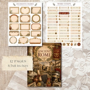 May include: A collection of printable paper ephemera featuring Ancient Rome themes, including decorative frames, word strips, and a main illustration with Roman ruins, a helmet, and scrolls. The set consists of 12 pages measuring 8.5x11 inches.