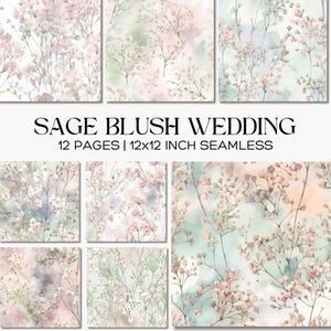 May include: A collection of watercolor floral designs in soft pink, white, and green hues. The designs feature delicate branches and flowers, with the text "SAGE BLUSH WEDDING" and "12 PAGES | 12x12 INCH SEAMLESS".