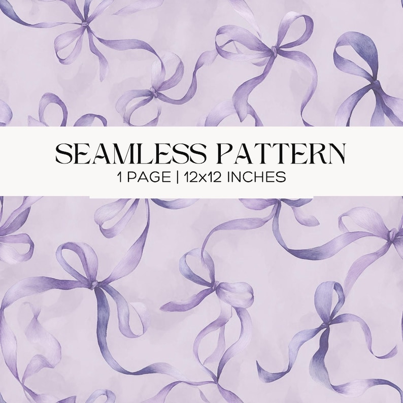 May include: A seamless pattern featuring watercolor-style purple ribbons tied in bows against a light lavender background. The image includes the text SEAMLESS PATTERN 1 PAGE | 12x12 INCHES centered horizontally across the middle of the design.