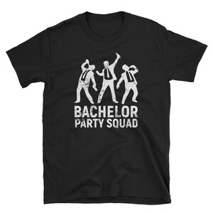 Bachelor Party Squad Shirt Wedding Apparel Funny Groom Shirt