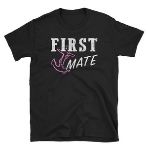 First Mate Shirt Boat Shirt Love Sailing Boating Shirt Anchor