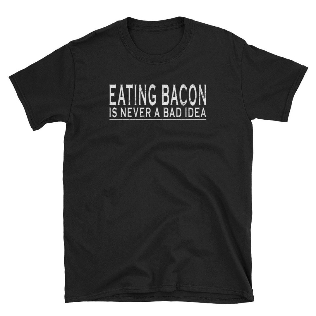 Eating Bacon Shirt I Love Bacon Shirt Funny Bacon Lover Gift - Etsy