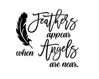 Free Free Feathers Appear When Angels Are Near Svg Free 102 SVG PNG EPS DXF File