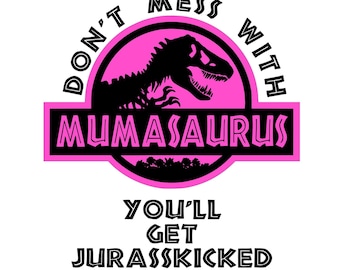 Mumasaurus  Digital File, SVG, cutting file, silhouette, cricut