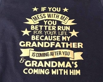 If you mess with me you better run Grandfather/Grandma cutting file, svg, digital file