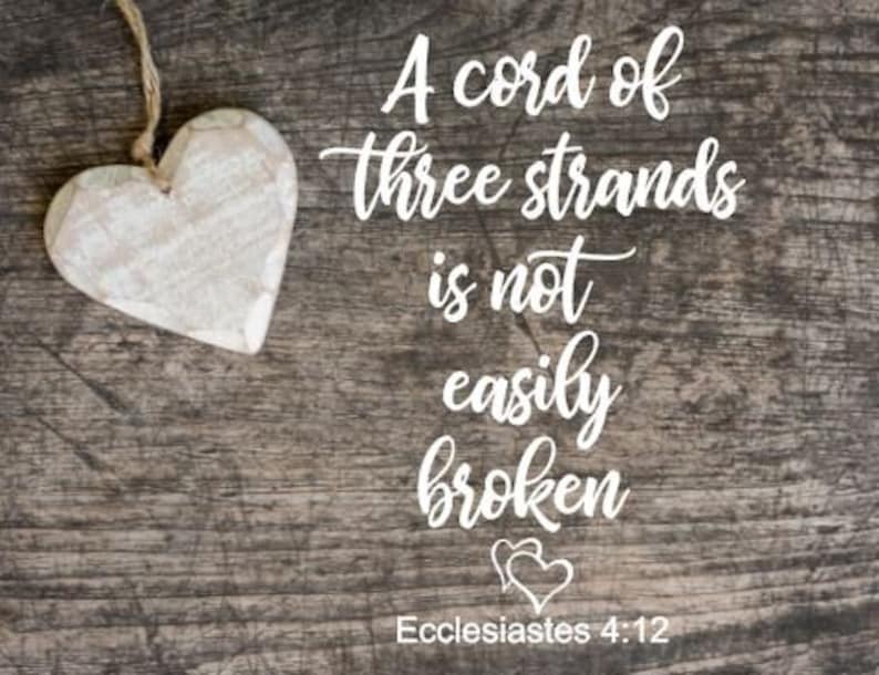 A Cord of Three Strands is Not Easily Broken Svg Cutting File Etsy