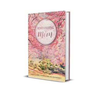 Grief Journal for Remembering Mom: Heavenly Mothers Day Gift| Bereavement Journal |Cherry Blossoms|Caring Mother&#39;s Day Gift|Mother Loss Gift