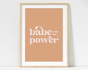 Babe with the Power Print // PRINTABLE WALL ART, Labyrinth Movie Quote, David Bowie, Inspirational Saying, Typography, Digital Download