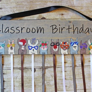 Classroom Birthday Calendar- Birthday Chart- Teacher Gift- Llama Sign