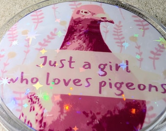 Just a girl who loves pigeons - sparkly badges