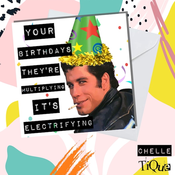 Grease Danny Zuko "Electrifying" Birthday Card // Movie, Grease Lightning, Musical, Love Story